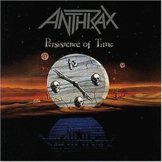 Anthrax - Persistence of Time