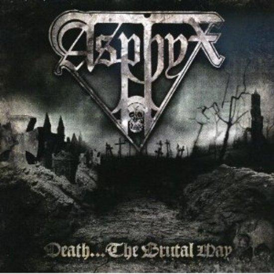 Asphyx - Death... the Brutal Way