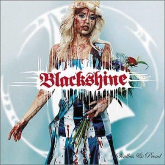 Blackshine - Soulless & Proud