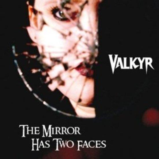 Valkyr - The Mirrr has Two Faces
