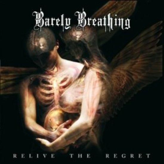Barely Breathing - Relive the Regret