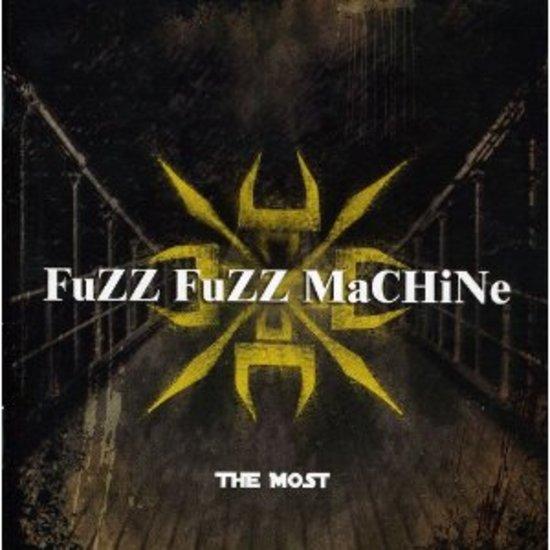 Fuzz Fuzz Machine - The Most