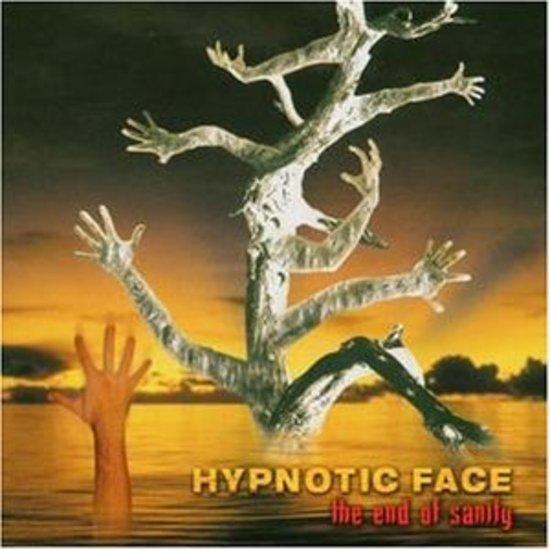 Hypnotic Face - The End of Sanity