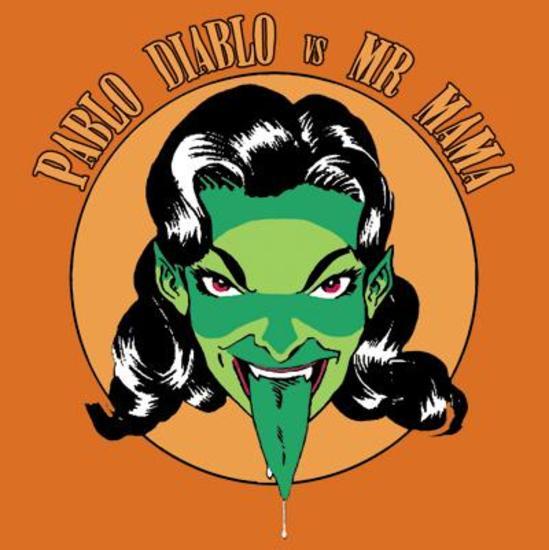 Pablo Diablo - vs. Mr. Mama