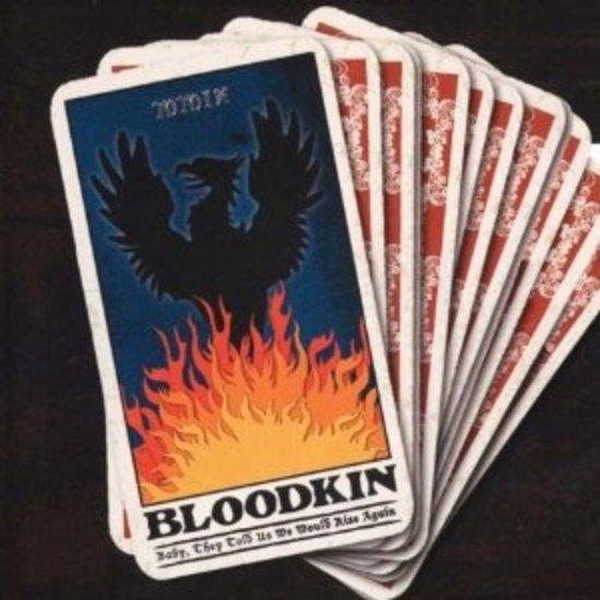 Bloodkin - Baby, They Told Us We Would Arise Aagin