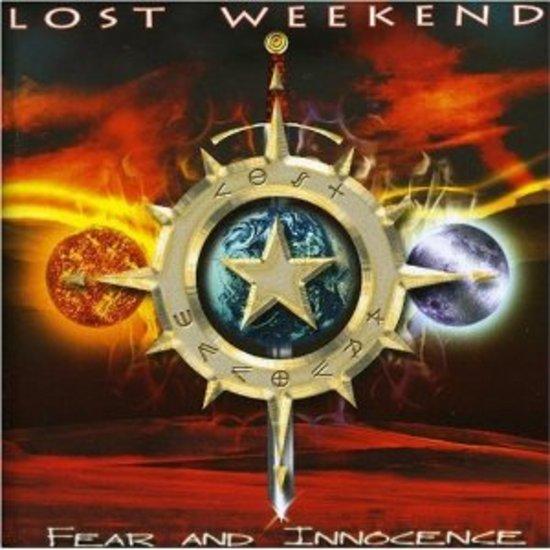 Lost Weekend - Fear and Innocence