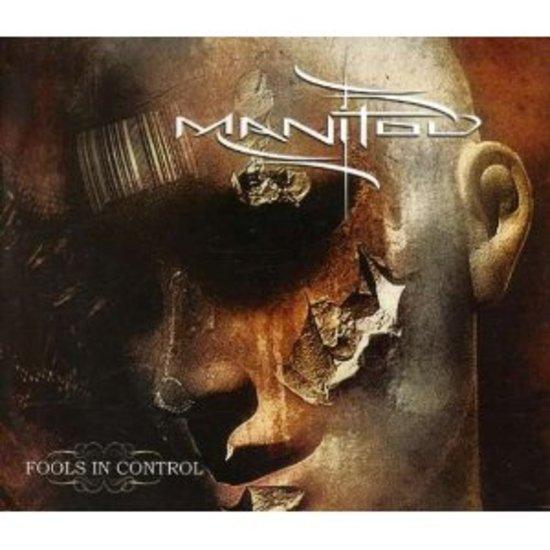 Manitou - Fools in Control