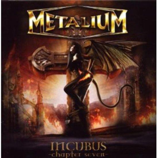 Metalium - Incubus Chapter VII