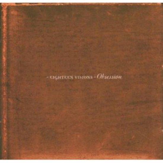 Eighteen Visions - Obsession CD+DVD