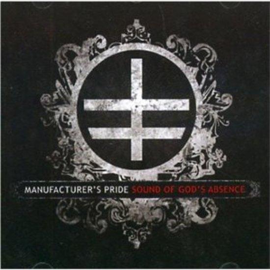 Manufacturer's Pride - Sound of God's Absence