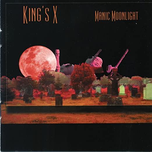 King's X - Manic Moonlight