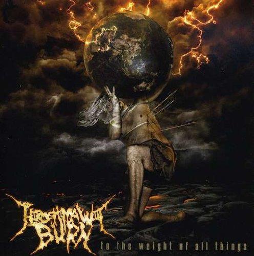 Hiroshima Will Burn - To the Weight of All Things