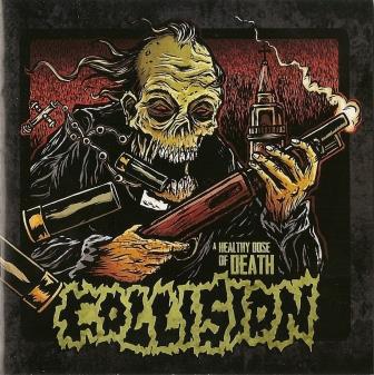 Collision - A Healthy Dose Of Death
