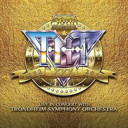 TNT - 30th Anniversary 1982-2012,Live in Concert With T