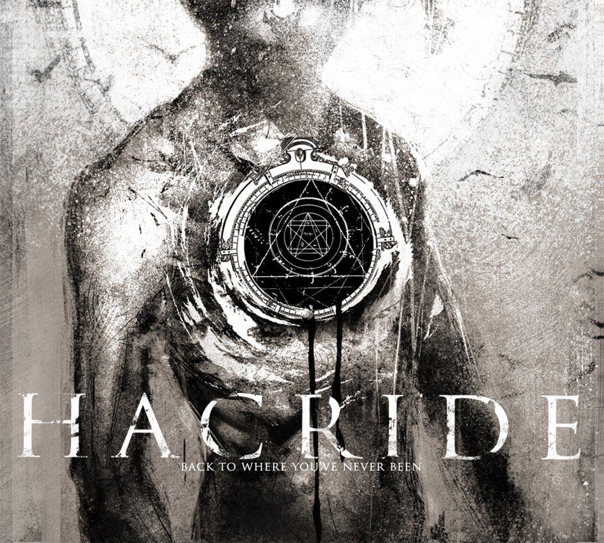 Hacride - Back to Where You've Never Been