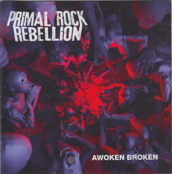 Primal Rock Rebellion - Awoken Broken IRON MAIDEN SPINEFARM