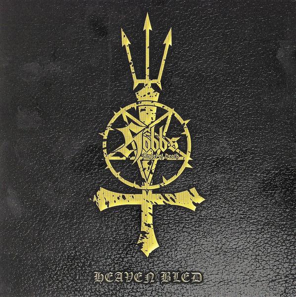 Hobbs Angel Of Death - Heaven Bled HIGH ROLLER RECORDS