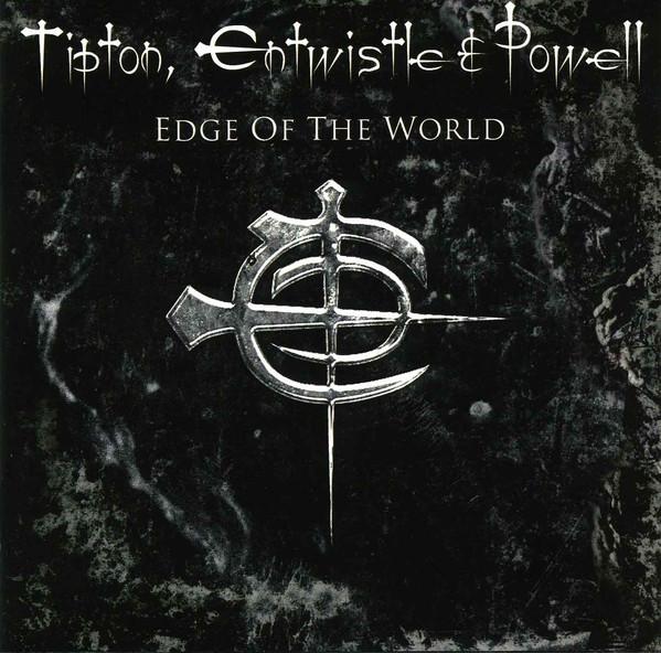 Tipton Entwistle & Powell - Edge Of The World JUDAS PRIEST THE WHO RAINBOW