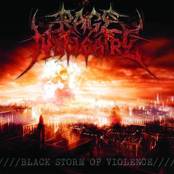 Rage Nucléaire - Black Storm Of Violence