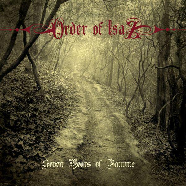 Order Of Isaz - Seven Years Of Famine DEAD CAN DANCE