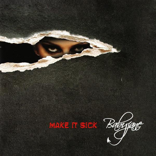 Babyjane - Make It Sick