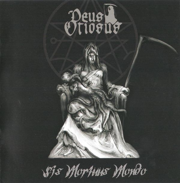 Deus Otiosus - Sis Mortuus Mondo