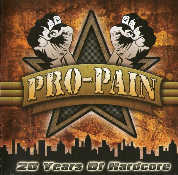 Pro-Pain - 20 Years Of Hardcore