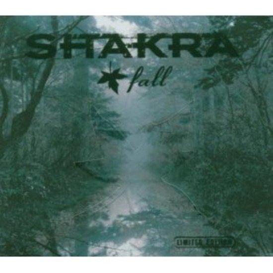 Shakra - Fall LIMITED EDITION