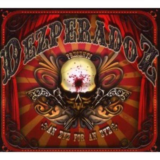 Dezperadoz - An Eye for an Eye