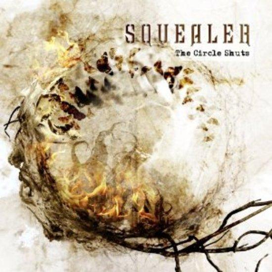 Squealer - The Circle Shuts