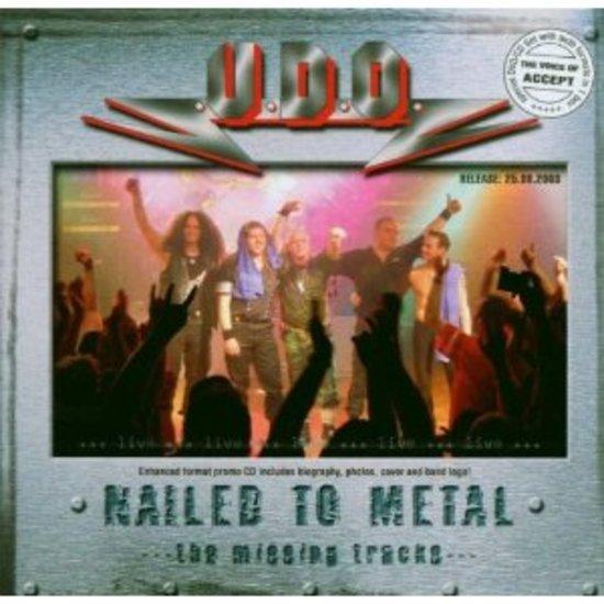 U.D.O / UDO - Nailed to Metal