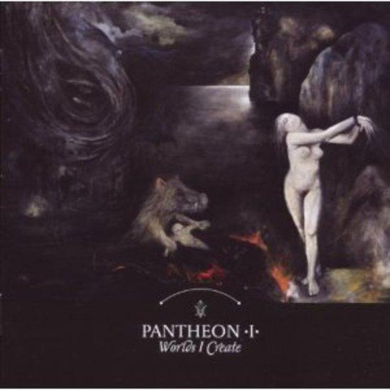 Pantheon I - Worlds I Create