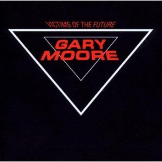 Moore, Gary - Victims of the Future REMASTER
