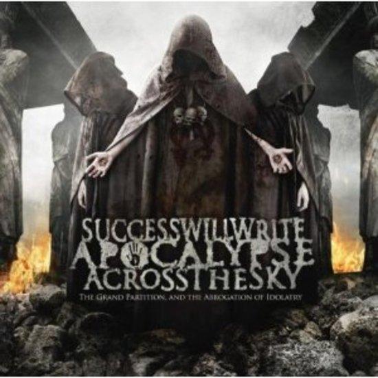 Success will Write Apocalypse Across the Sky - The Grand Partition