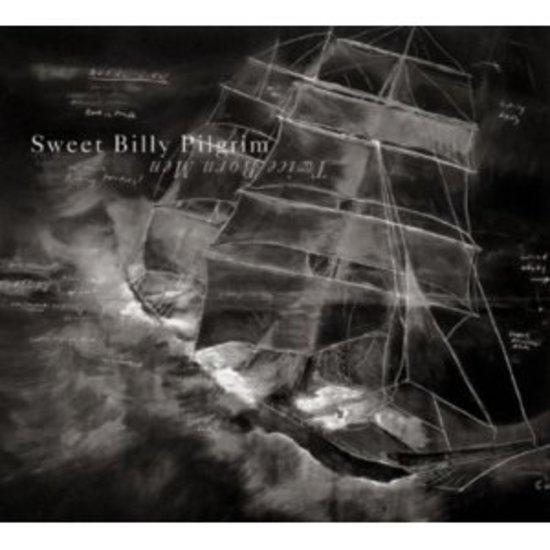 Sweet Billy Pilgrim - Twice Born Man