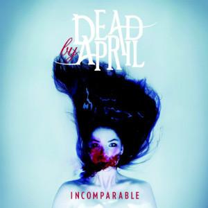 Dead By April ‎ - Incomparable NIGHTRAGE TRENDKILL