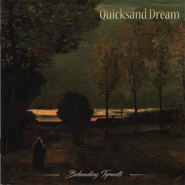 Quicksand Dream - Beheading Tyrants