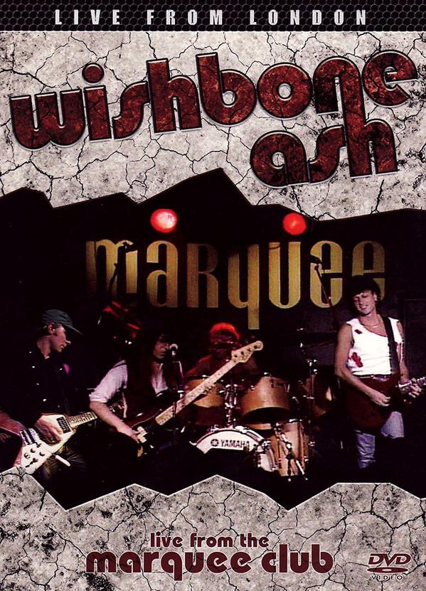 Wishbone Ash - Live From The Marquee Club