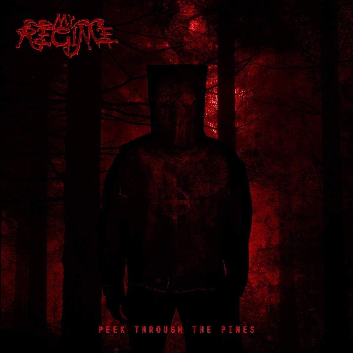 My Regime - Peek Through The Pines