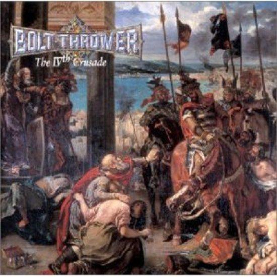 Bolt Thrower - The IVth Crusade
