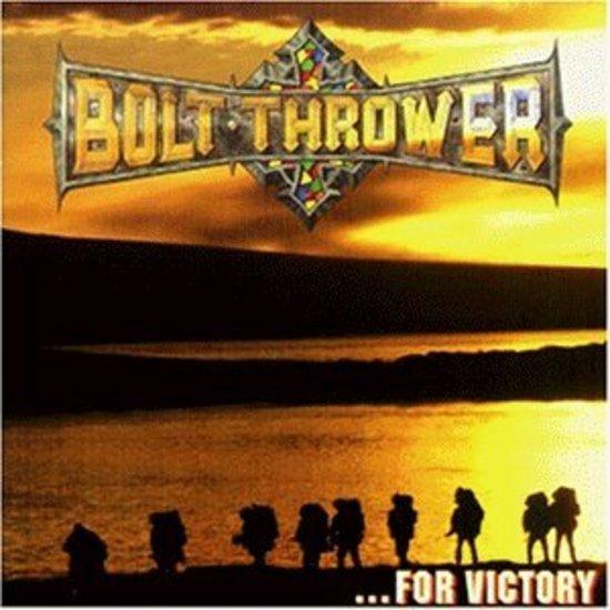 Bolt Thrower - ... for Victory