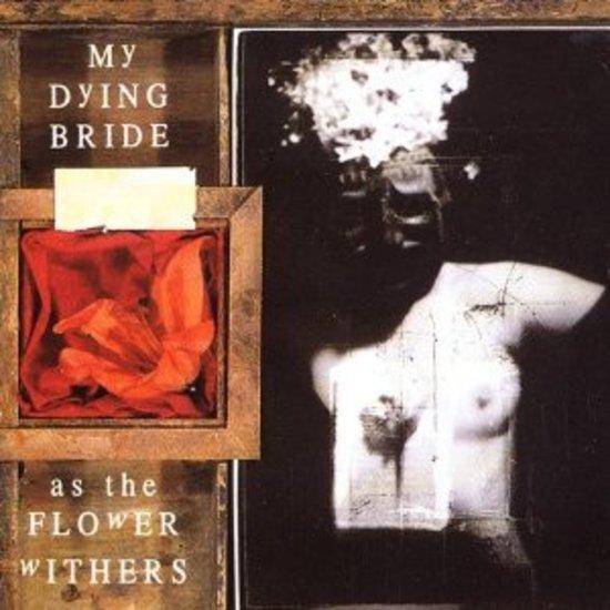 My Dying Bride - As the Flower Withers