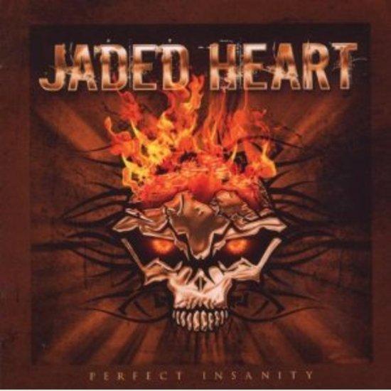 Jaded Heart - Perfect Insanity