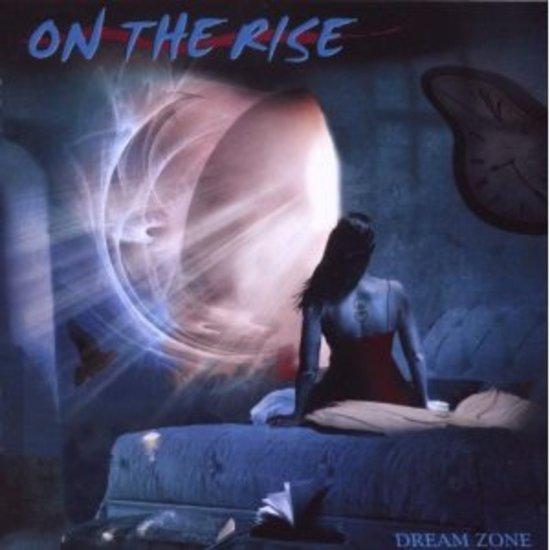 On the Rise - Dream Zone