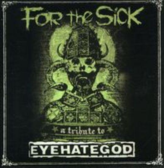 Eyehategod Tribute - For the Sick KYLESA DEADBIRD