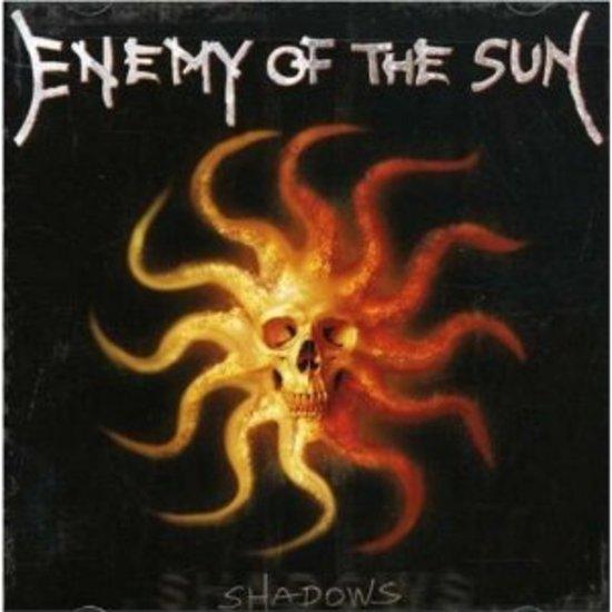 Enemy of the Sun - Shadows