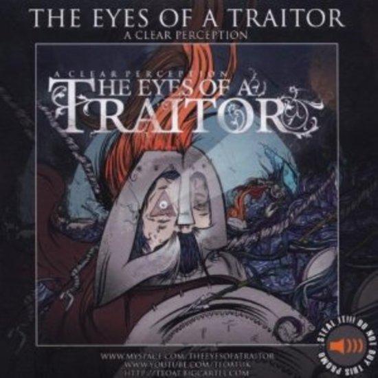 The Eyes Of A Traitor - A Clear Perception