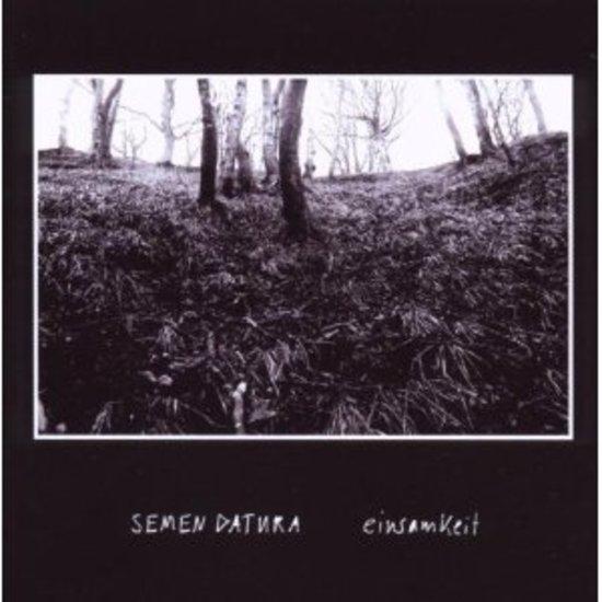 Semen Datura - Einsamkeit