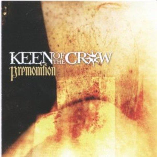 Keen of the Crow - Premonition