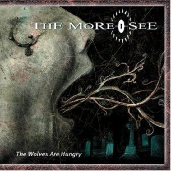 The More I See - The Wolves Are Hungry